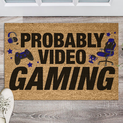 Probably... Video Gaming Indoor Door Mat Gamer Gift