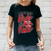 My Other Ride is His/Her Face Motorcycle T-Shirt