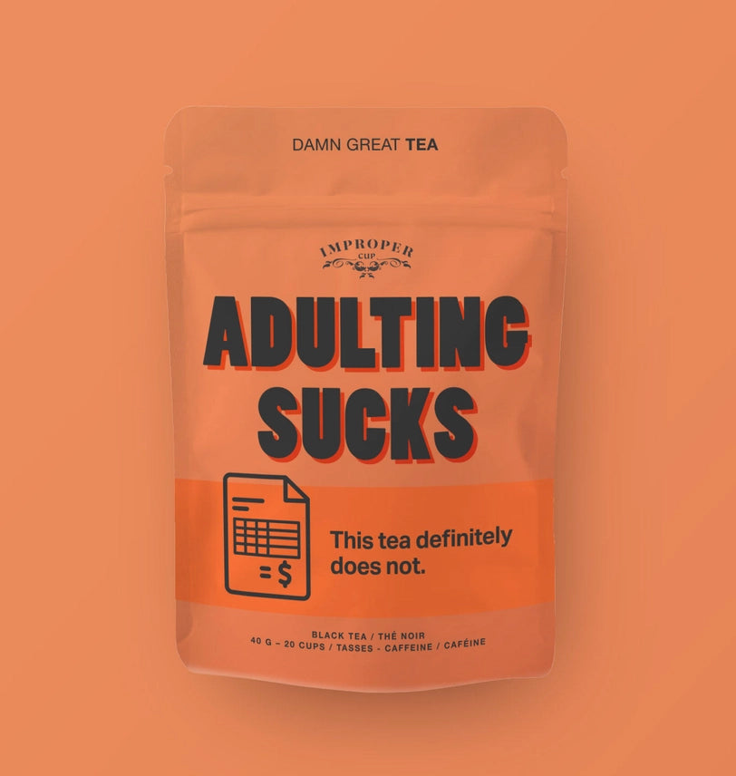 "Adulting Sucks" Bag of Loose Leaf Tea