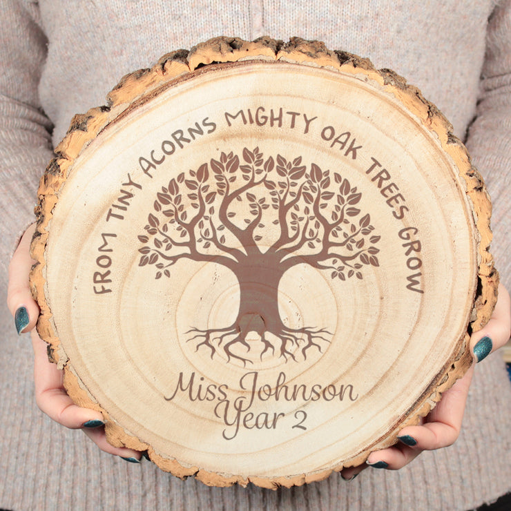 From Tiny Acorns Mighty Oak Trees Grow School Teacher Classroom Wood Slice Sign-Love Lumi Ltd